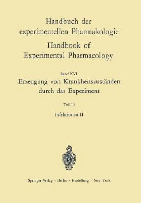 Erzeugung Von Krankheitszuständen Durch Das Experiment: Infektionen II by Oskar Eichler, U. Berger, F. -H Caselitz