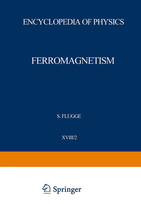 Ferromagnetism / Ferromagnetismus by Henricus P. J. Wijn