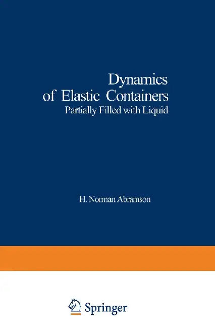 Dynamics of Elastic Containers: Partially Filled with Liquid by I. M. Rapoport