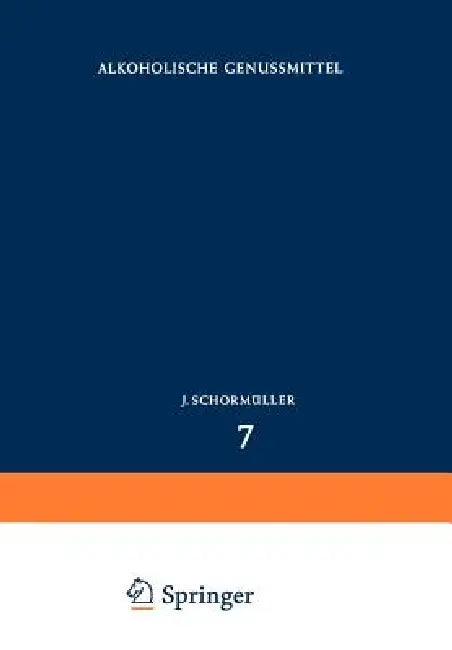 Alkoholische Genussmittel by Karl-Gustav Bergner, Carl-Christian Emeis, Alfred Frey
