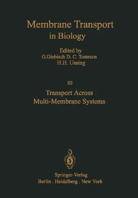 Transport Across Multi-Membrane Systems by G. Giebisch