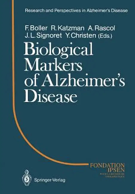 Biological Markers of Alzheimer's Disease by Francois Boller