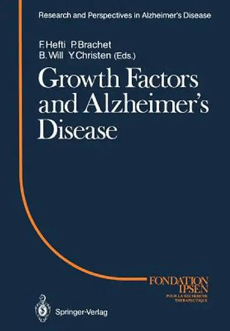 Growth Factors and Alzheimer's Disease by Franz Hefti