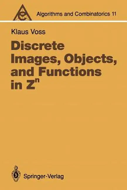 Discrete Images, Objects, and Functions in Zn by Klaus Voss