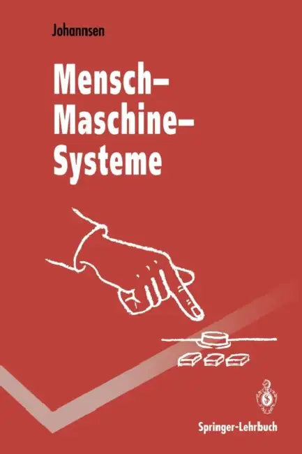 Mensch-Maschine-Systeme by Gunnar Johannsen