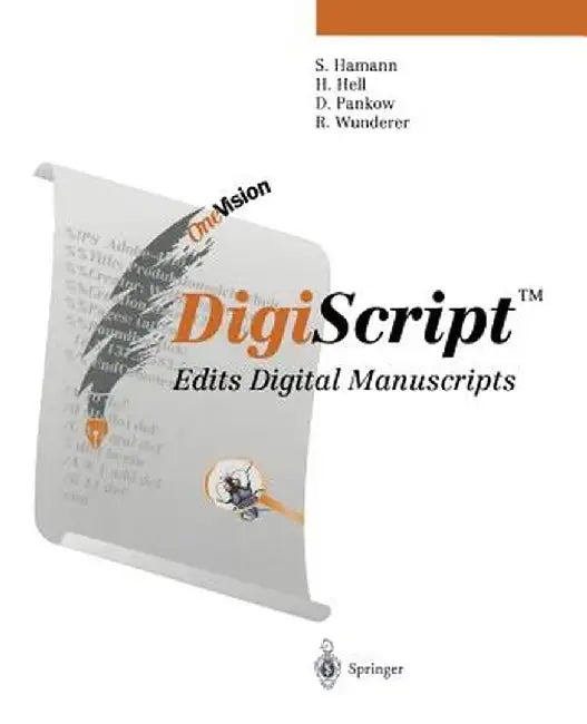 Digiscript(tm): Edits Digital Manuscripts by Sabine Hamann