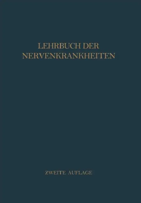 Lehrbuch Der Nervenkrankheiten by H. V. Baeyer, H. Curschmann, R. Gaupp