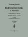 Nachtrags-Statistik Der Elektrizitätswerke in Deutschland: Nach Dem Stande Vom 1. April 1910 by Georg Dettmar, Hue De Grais, Hans Peters