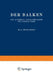 Der Balken: Eine Anatomische, Physiopathologische Und Klinische Studie by G. Mingazzini
