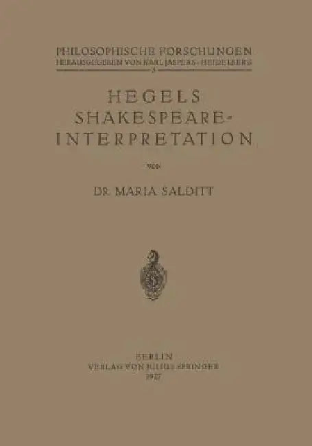 Hegels Shakespeare- Interpretation by Maria Salditt