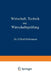 Wirtschaft Technik Und Wirtschaftsprüfung by Alfred Schlomann, L. Langstein, C. Von Noorden