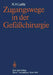 Zugangswege in Der Gefäßchirurgie by K. H. Leitz