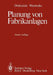 Planung Von Fabrikanlagen by W. Dangelmaier, Carl M. Dolezalek, H. J. Warnecke