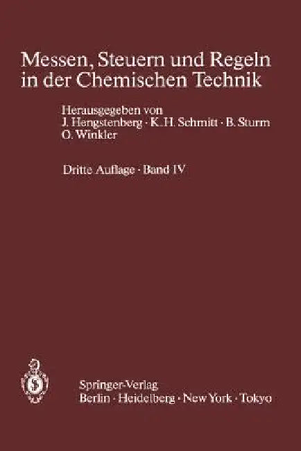 Messen, Steuern Und Regeln in Der Chemischen Technik: Band IV Meßwertverarbeitung Zur Prozeßführung II (Digitale Verfahren) by J. Hengstenberg, B. Sturm, O. Winkler