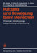 Haltung Und Bewegung Beim Menschen: Physiologie, Pathophysiologie, Gangentwicklung Und Sporttraining by W. Berger, V. Dietz, A. Hufschmidt