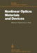 Nonlinear Optics: Materials and Devices: Proceedings of the International School of Materials Science and Technology, Erice, Sicily, July 1-14, 1985 by Christos Flytzanis