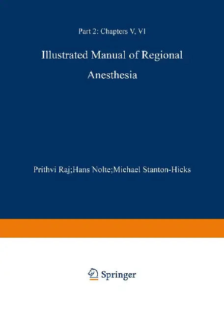 Illustrated Manual of Regional Anesthesia: Part 2: Transparencies 29-42 by P. Prithri Raj
