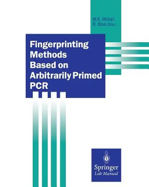 Fingerprinting Methods Based on Arbitrarily Primed PCR by Maria R. Micheli
