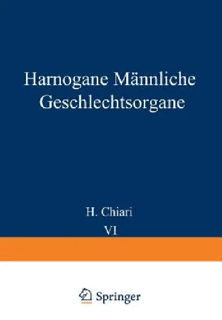 Harnorgane Männliche Geschlechtsorgane by H. Chiari, Th Fahr, Georg B. Gruber