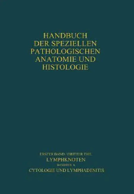 Lymphknoten Diagnostik in Schnitt Und Ausstrich: Cytologie Und Lymphadenitis by Karl Lennert