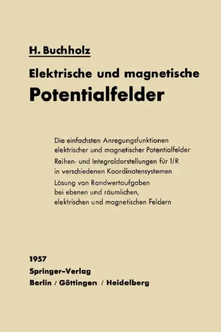Elektrische Und Magnetische Potentialfelder by Herbert Buchholz