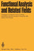 Functional Analysis and Related Fields: Proceedings of a Conference in Honor of Professor Marshall Stone, Held at the University of Chicago, May 1968 by F. E. Browder