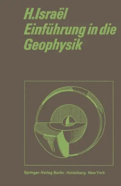 Einführung in Die Geophysik by Hans Israel