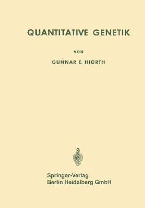 Quantitative Genetik by Gunnar E. Hiorth