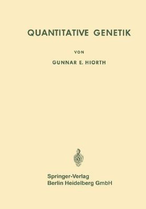 Quantitative Genetik by Gunnar E. Hiorth
