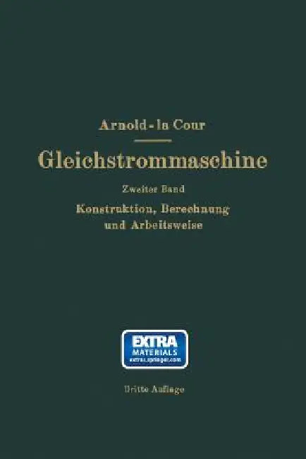Konstruktion, Berechnung Und Arbeitsweise by J. L. La Cour