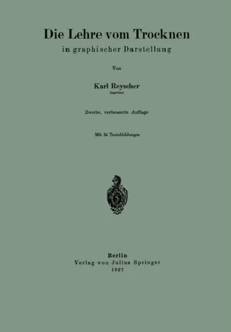 Die Lehre Vom Trocknen in Graphischer Darstellung by Karl Reyscher