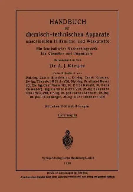 Handbuch Der Chemisch-Technischen Apparate Maschinellen Hilfsmittel Und Werkstoffe: Ein Lexikalisches Nachschlagewerk Für Chemiker Und Ingenieure by Kurt Krause, A. J. Kieser