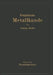 Praktische Metallkunde: Schmelzen Und Gießen, Spanlose Formung, Wärmebehandlung by Georg Sachs