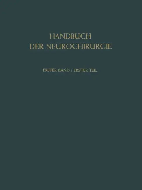 Grundlagen I: Erster Teil. Angewandte Anatomie - Physiologie - Pathophysiologie by Helmut Ferner, R. Kautzky, E. Kugelberg