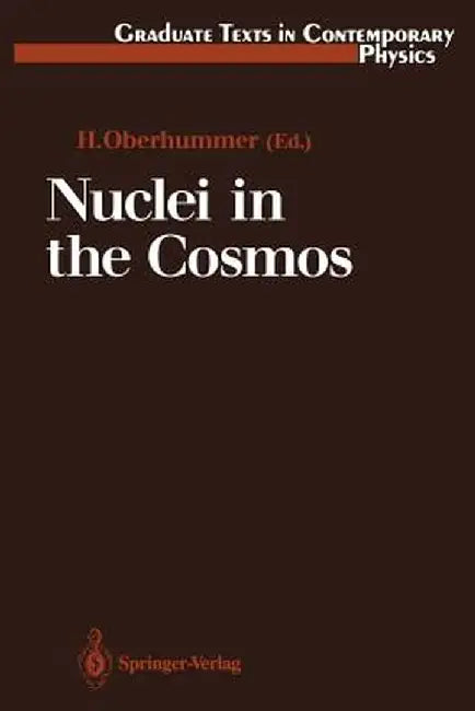 Nuclei in the Cosmos by Heinz Oberhummer