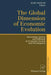 The Global Dimension of Economic Evolution: Knowledge Variety and Diffusion in Economic Growth and Development by Kurt Dopfer