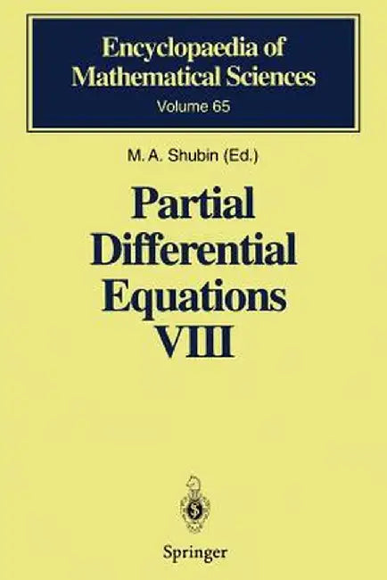 Partial Differential Equations VIII: Overdetermined Systems Dissipative Singular Schrödinger Operator Index Theory by M. A. Shubin