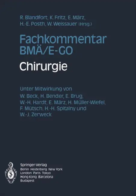 Fachkommentar Bmä/E-Go: Chirurgie by Rudolf Blandfort, Kurt Fritz, Ewald März