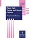 Plant Cell, Tissue and Organ Culture: Fundamental Methods by Oluf Gamborg
