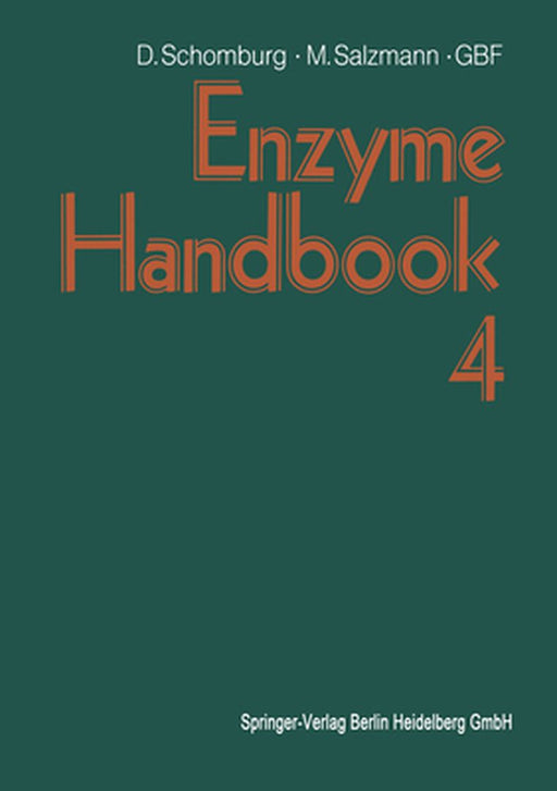 Enzyme Handbook 4: Class 3: Hydrolases by Dietmar Schomburg