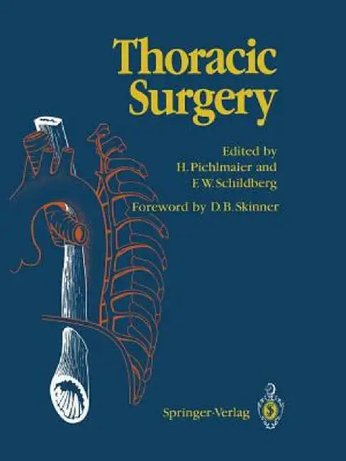 Thoracic Surgery: Surgical Procedures on the Chest and Thoracic Cavity by U. Demmel