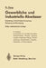 Die Gewerblichen Und Industriellen Abwässer: Entstehung - Schädlichkeit - Verwertung Reinigung Und Beseitigung by Friedrich Sierp