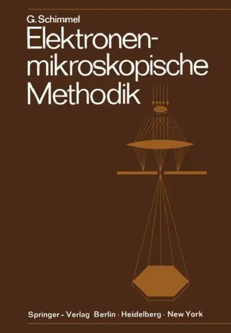 Elektronenmikroskopische Methodik by Gerhard Schimmel
