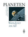 Planeten Wanderer Im All: Satelliten Fotografieren Und Erforschen Neue Welten Im Sonnensystem by Kenneth R. Lang