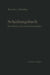 Schaltungsbuch Für Gleich- Und Wechselstromanlagen: Generatoren, Motoren Und Transformatoren, Lichtanlagen, Kraftwerke Und Umformerstationen by Emil Kosack, Conrad V. Kissling