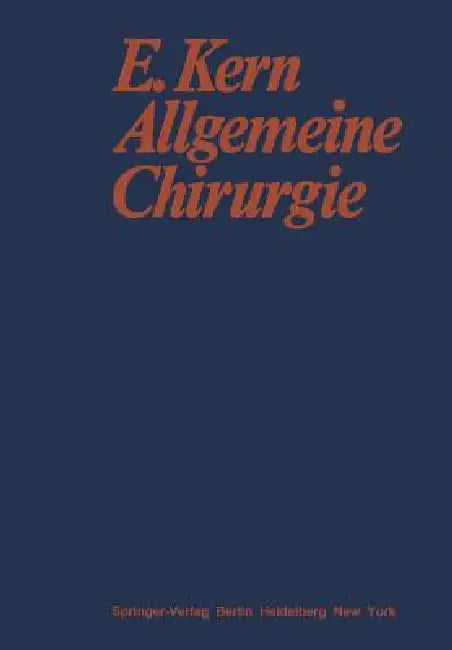 Allgemeine Chirurgie by Ernst Kern