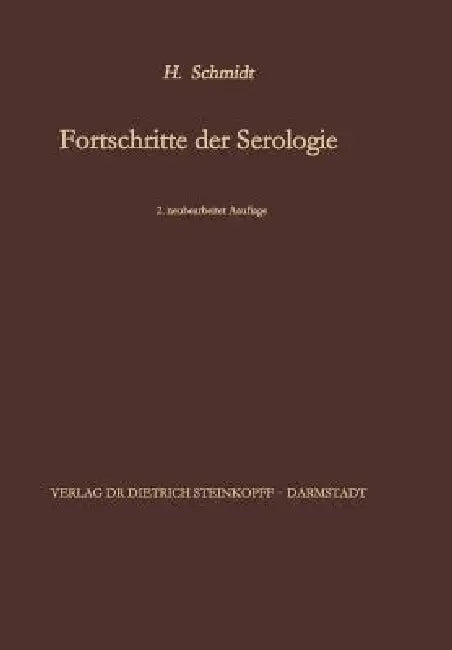 Fortschritte Der Serologie by Hans Schmidt