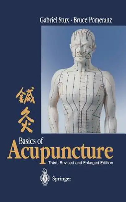 Basics of Acupuncture by Gabriel Stux