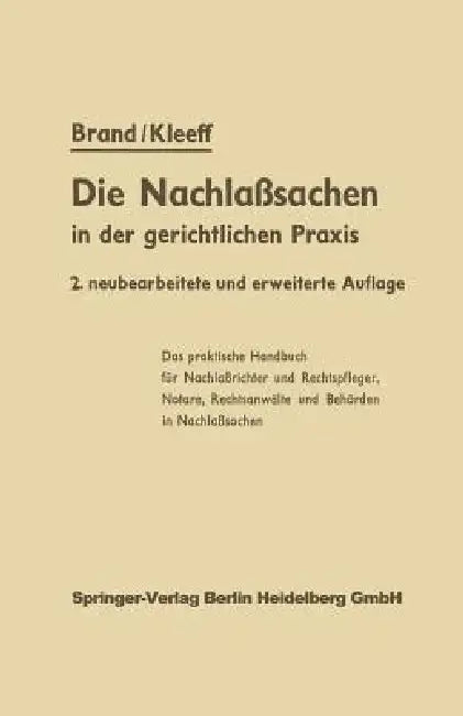 Die Nachlaßsachen in Der Gerichtlichen PRAXIS by F. -J Finke, Arthur Brand, J. Kleeff
