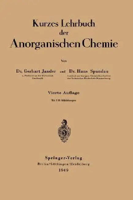 Kurzes Lehrbuch Der Anorganischen Chemie by Gerhart Jander, Hans Spandau